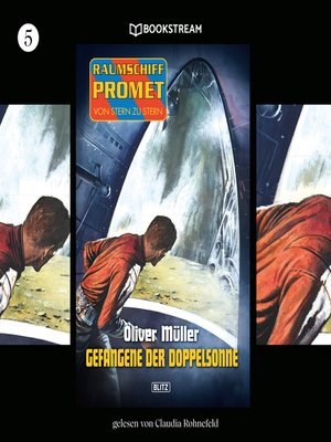 cover image of Gefangene der Doppelsonne--Raumschiff Promet--Von Stern zu Stern, Folge 5